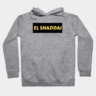 El Shaddai | Christian Typography Hoodie